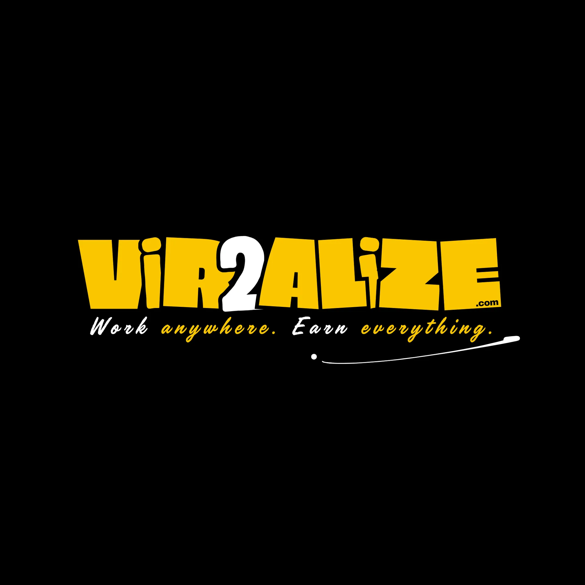 VIR2ALIZE — Work anywhere. Earn everything.